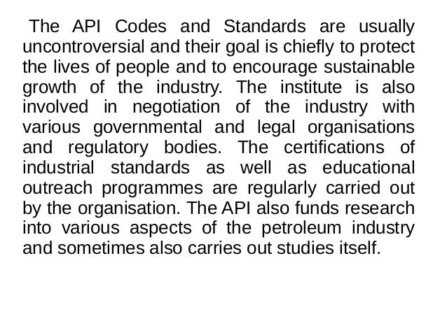 The API Codes and Standards -A beacon for the Oil and Natural Gas Ind…