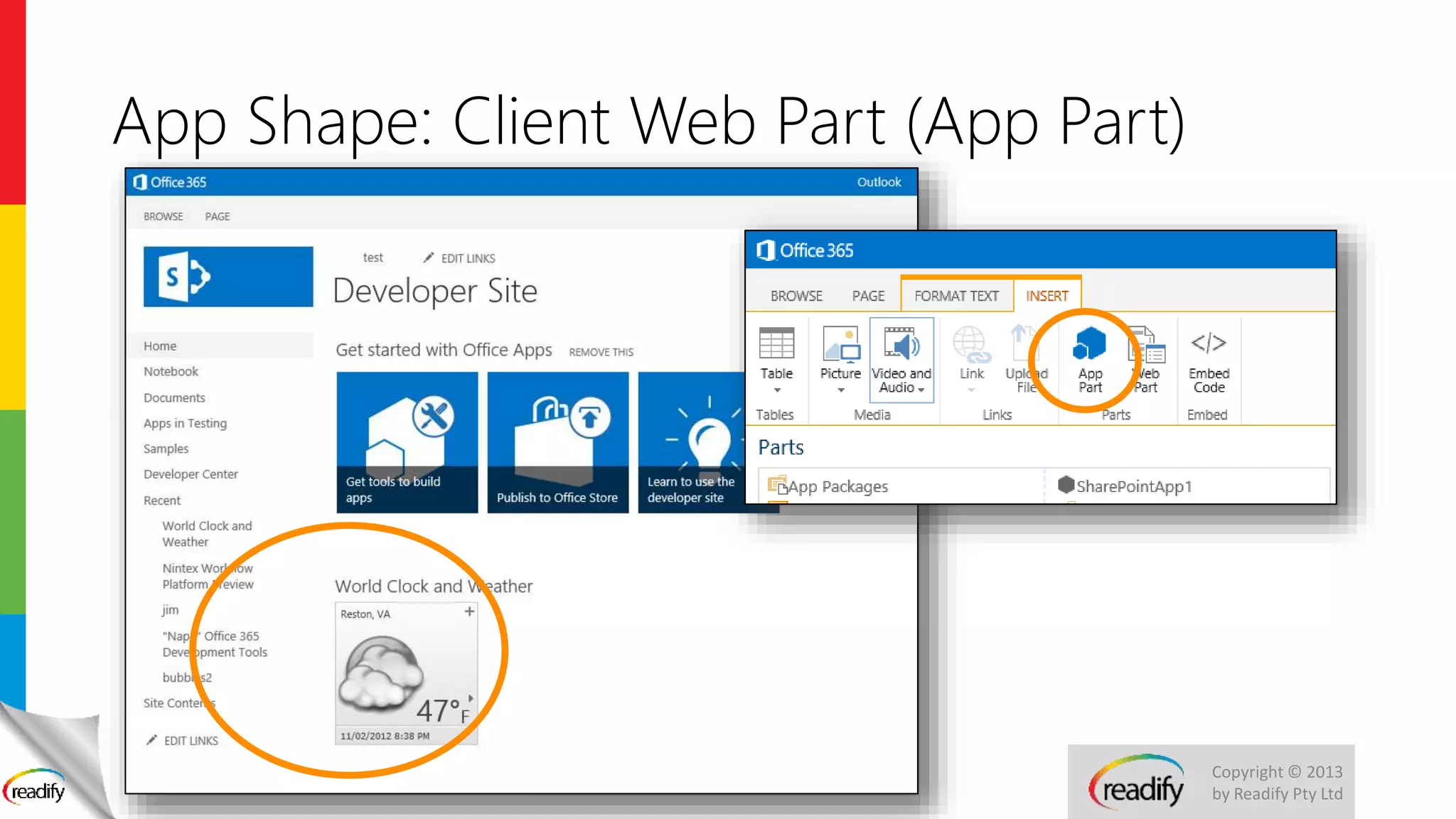 Copyright © 2013
by Readify Pty Ltd
App Shape: Client Web Part (App Part)
 