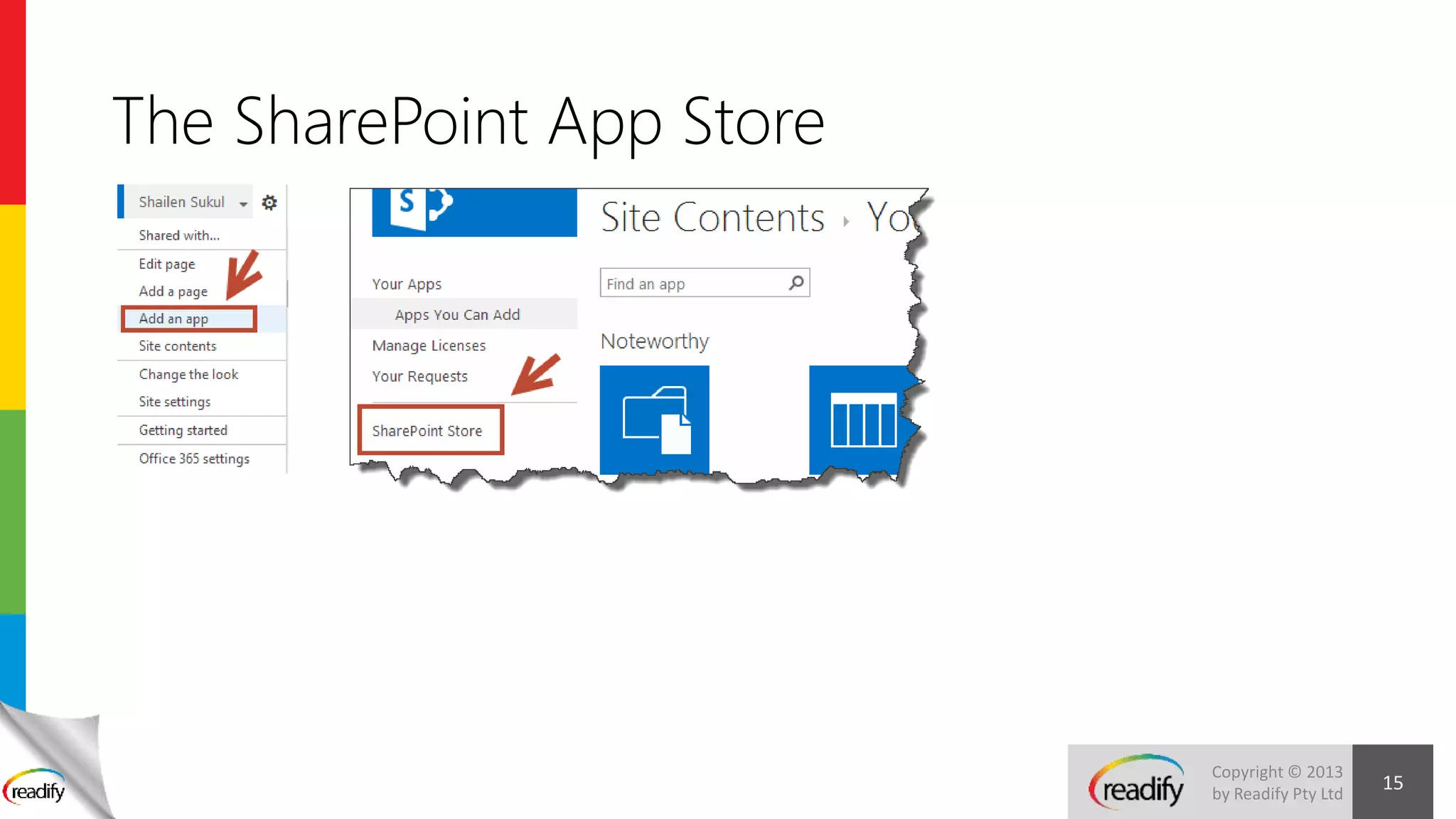 Copyright © 2013
by Readify Pty Ltd
The SharePoint App Store
15
 