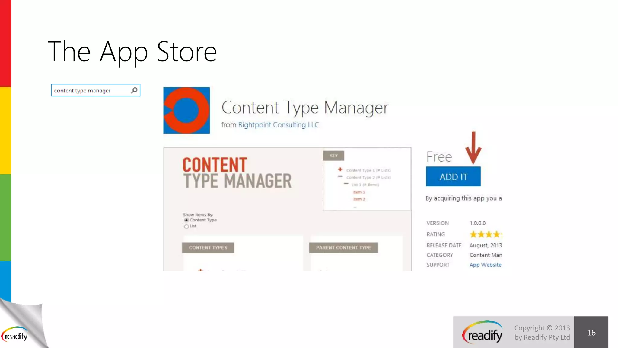 Copyright © 2013
by Readify Pty Ltd
The App Store
16
 