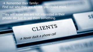 Send them to your competitor !
Only if you can never get this client. Because next time he will come back to
you, if he is...