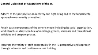 Community As Method Therapeutic Communities and Motivational Interviewing | PPTX