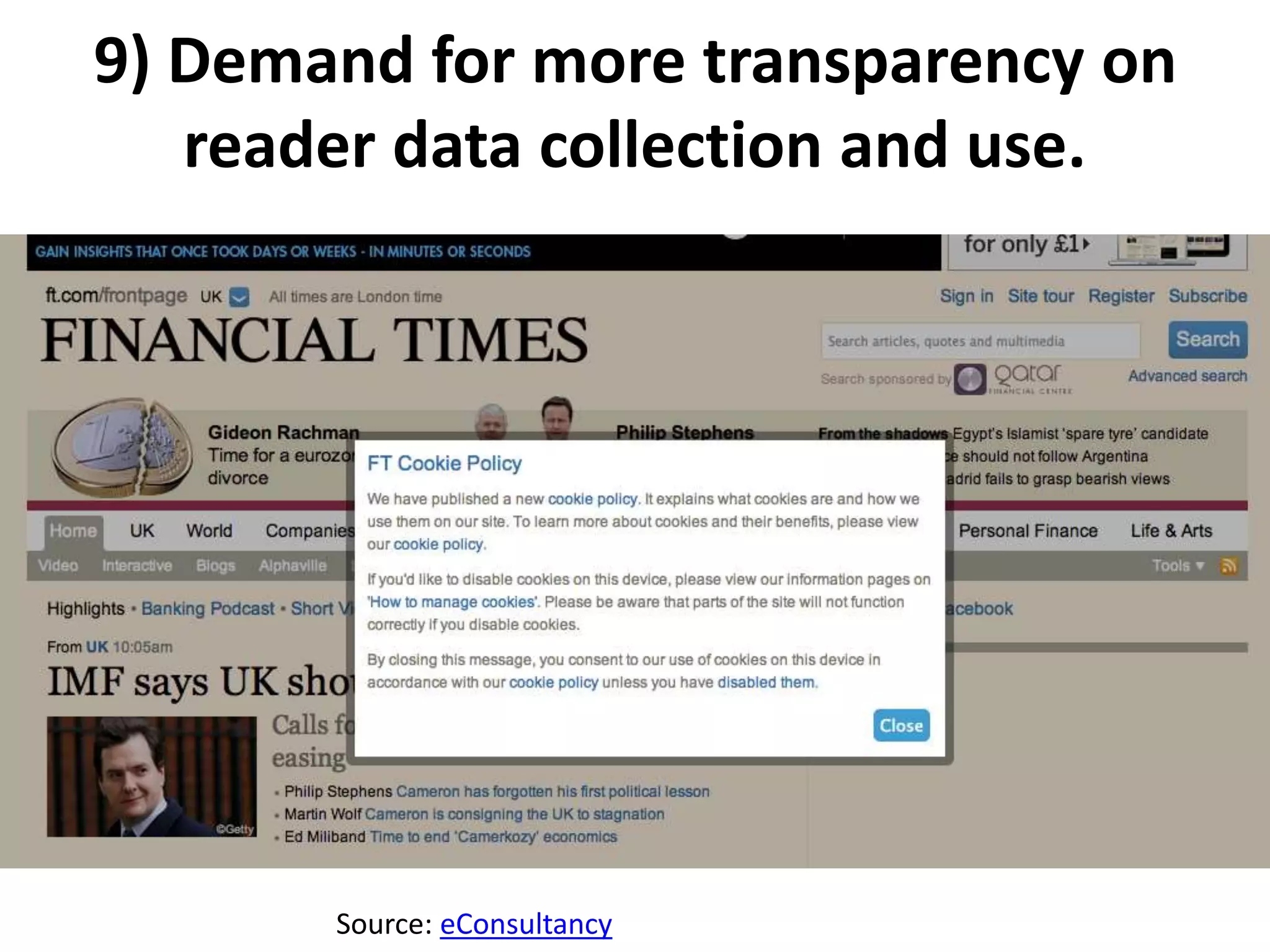 9) Demand for more transparency on
reader data collection and use.
Source: eConsultancy
 