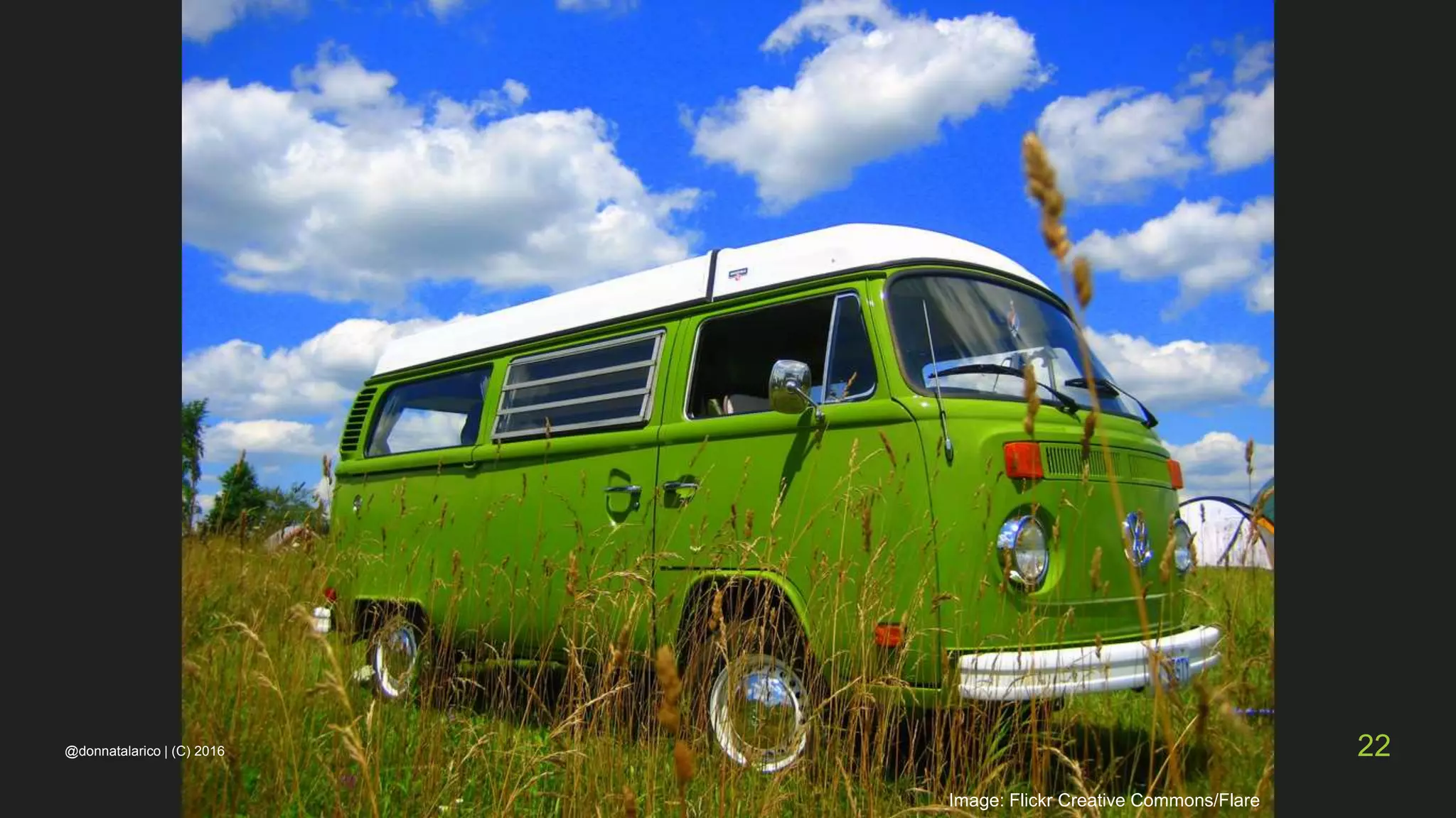 Image: Flickr Creative Commons/Flare
@donnatalarico | (C) 2016 22
 