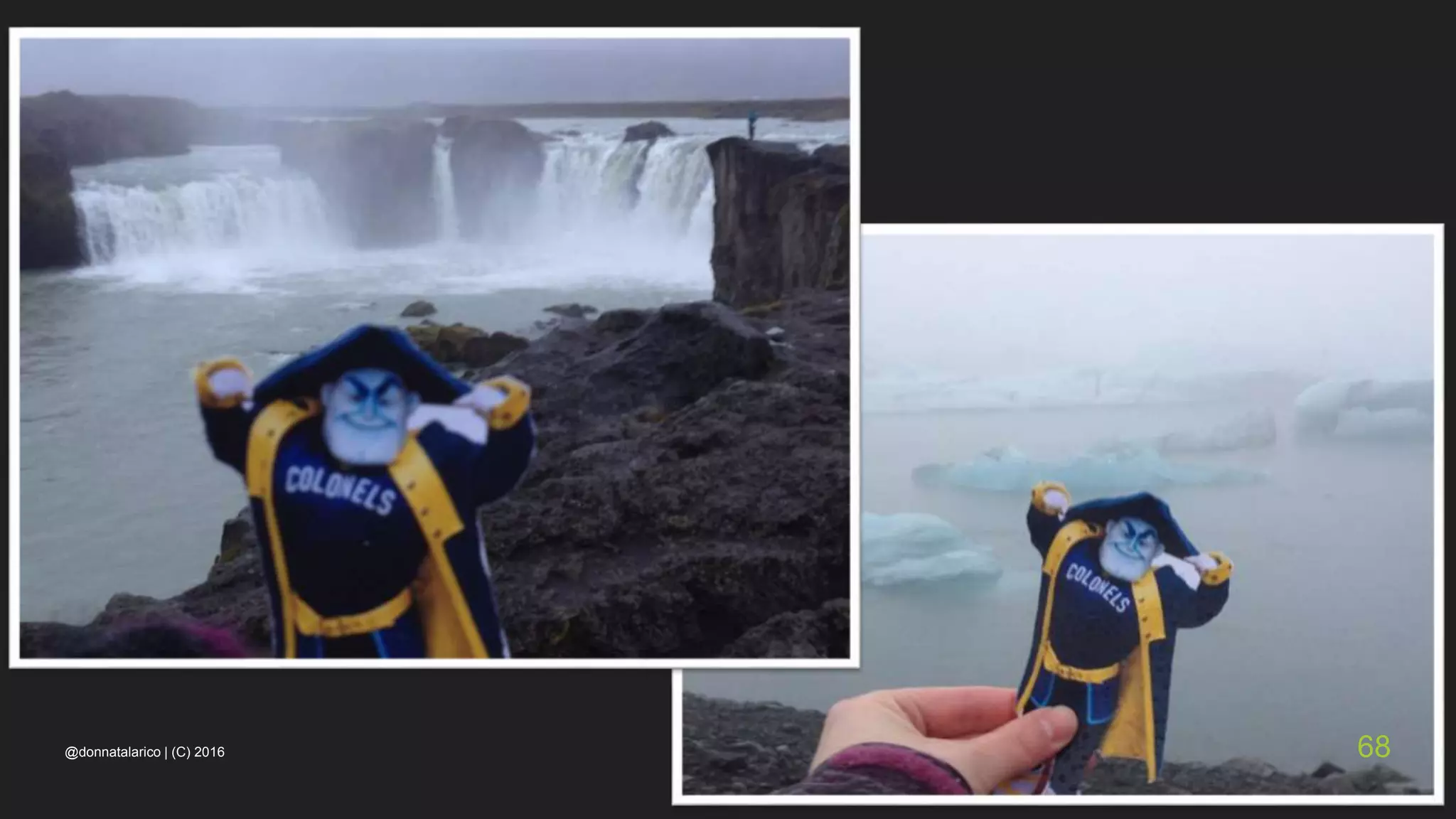 @donnatalarico | (C) 2016 68
 