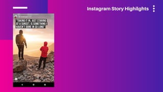 Instagram Story Highilghts
 