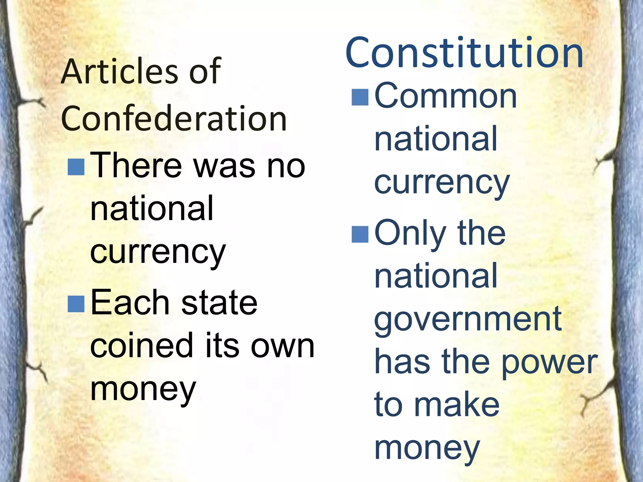 State courts had jurisdiction within their stateArticles of ConfederationConstitutionCongress did not have the power to tax 