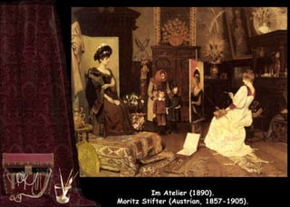 Im Atelier (1890).
Moritz Stifter (Austrian, 1857-1905).
 