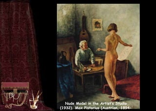 Nude Model in the Artist’s Studio
(1932). Max Pistorius (Austrian, 1894-
 