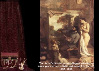 The Artist’s Studio, a real allegory summing up
seven years of my artistic and moral life (detail),
1854-1855.
 