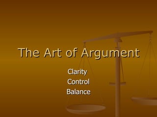 The Art of Argument Clarity  Control Balance 