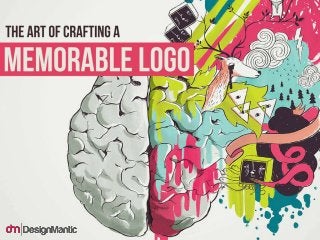 The Art of Crafting A Memorable Logo
 