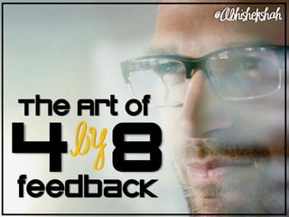 The Art of

4 8 by
feedback
 