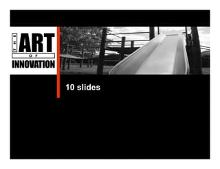 The Art Of Innovation