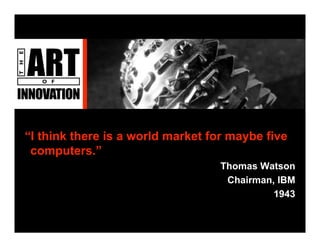 The Art Of Innovation