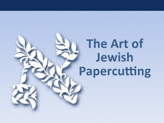 What is JewishPapercutArt?  