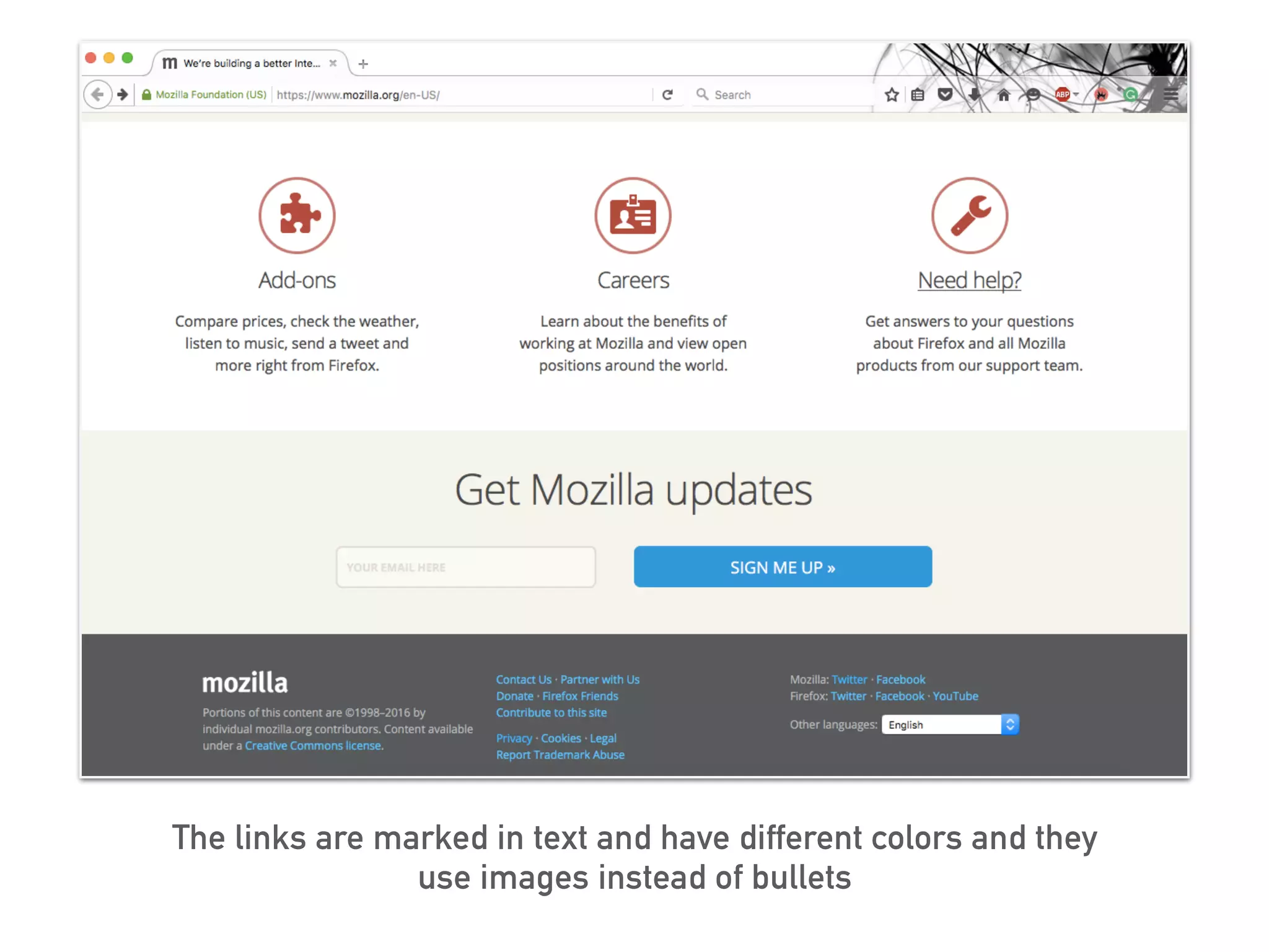 The links are marked in text and have different colors and they
use images instead of bullets