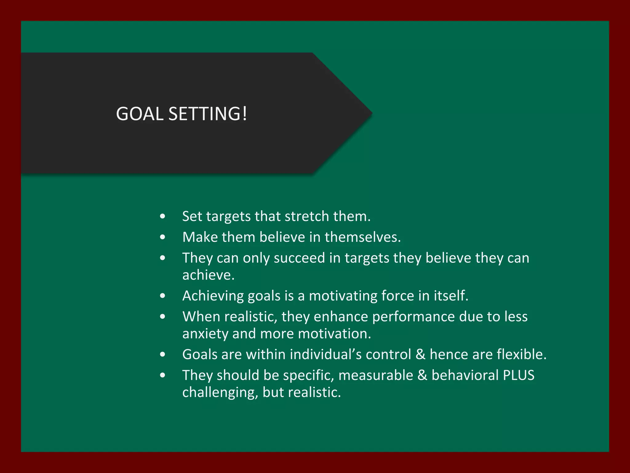 His communication is negative & de-motivating.THINK OF THEM AS MEN,NOT MACHINESThink of them as individuals. 