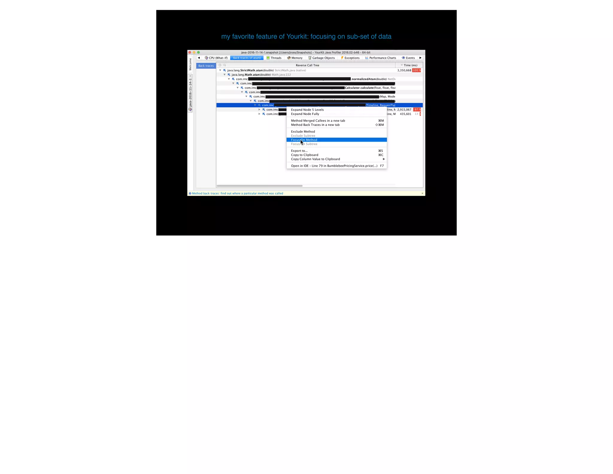 my favorite feature of Yourkit: focusing on sub-set of data
 