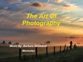 Music By: Barbara Streisand  Memories The Art Of Photography 