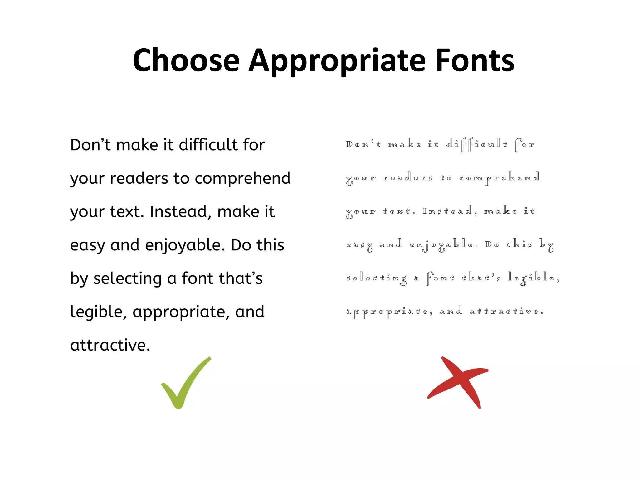 Choose Appropriate Fonts
 