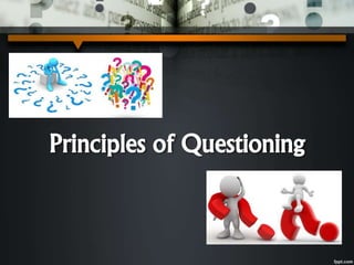 Quality Questioning The Art of Questioning : Teacher’s Role | PPTX