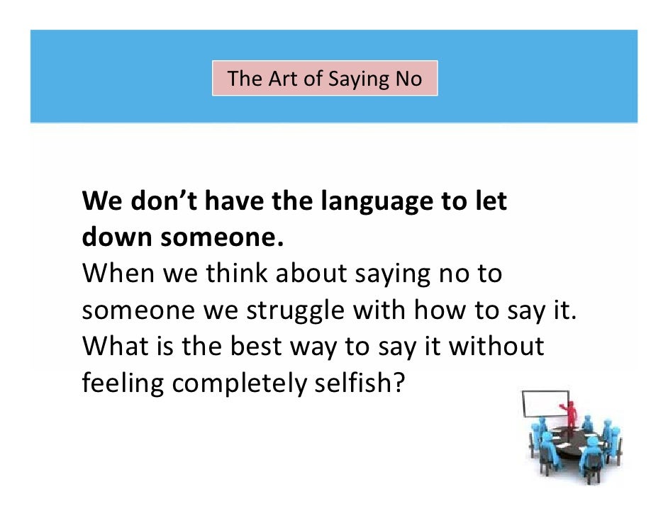 The Art Of Saying No