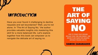 The art of saying no How To Stand Your Ground, Reclaim Your Time And ...