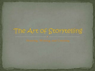 Drawing, Writing, and Creating The Art of Storytelling  