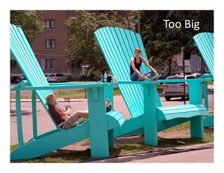 Too Big
 