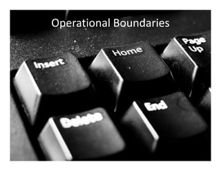 Operational Boundaries
 