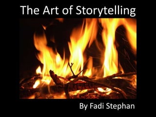 The Art of Storytelling By Fadi Stephan 