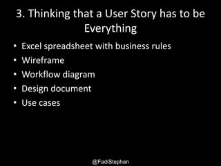 User Story – Smells and Anti-patterns @fadistephan | @excellaco | excella.com
6. Taking on Stories that are
Too Big or Risky
http://www.flickr.com/photos/87857621@N00/191311751
 
