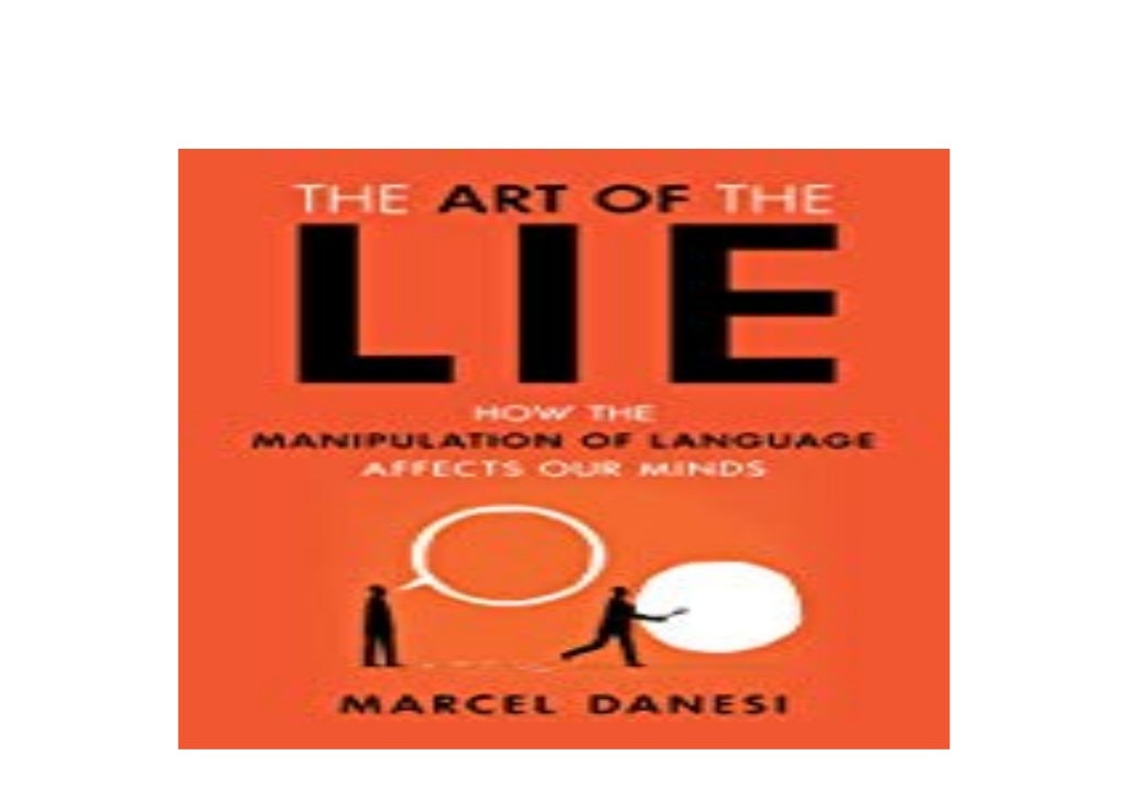 ~[PDF_NO_BUY]~ LIBRARY The Art of the Lie How the Manipulation of