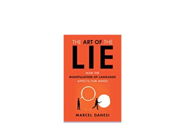 FREE_DOWNLOAD_EBOOK LIBRARY The Art of the Lie How the Manipulation o…