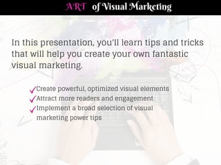 The Art of Visual Marketing by Peg Fitzpatrick and Guy Kawasaki Slide 3