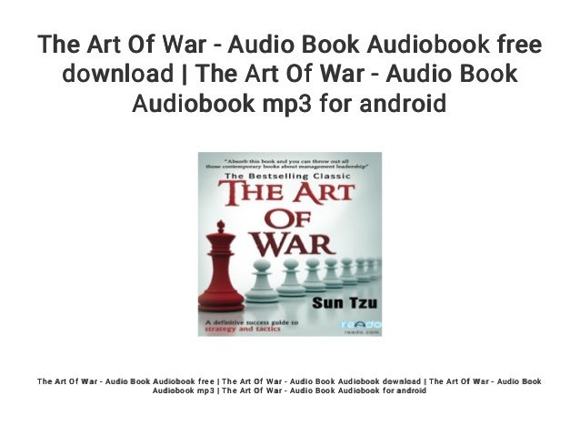 The Art of War : Sun Tzu : Free Download, Borrow, and Streaming : Internet Archive the art of war audiobook free download mp3