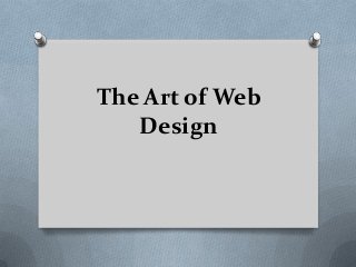 The Art of Web
Design

 