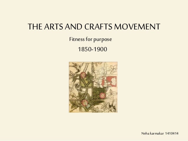 Arts And Crafts Movement Slideshare Arts And Crafts Movement Slideshare
