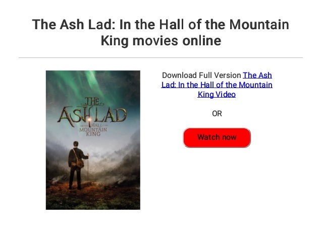 The Ash Lad In The Hall Of The Mountain King Movies Online