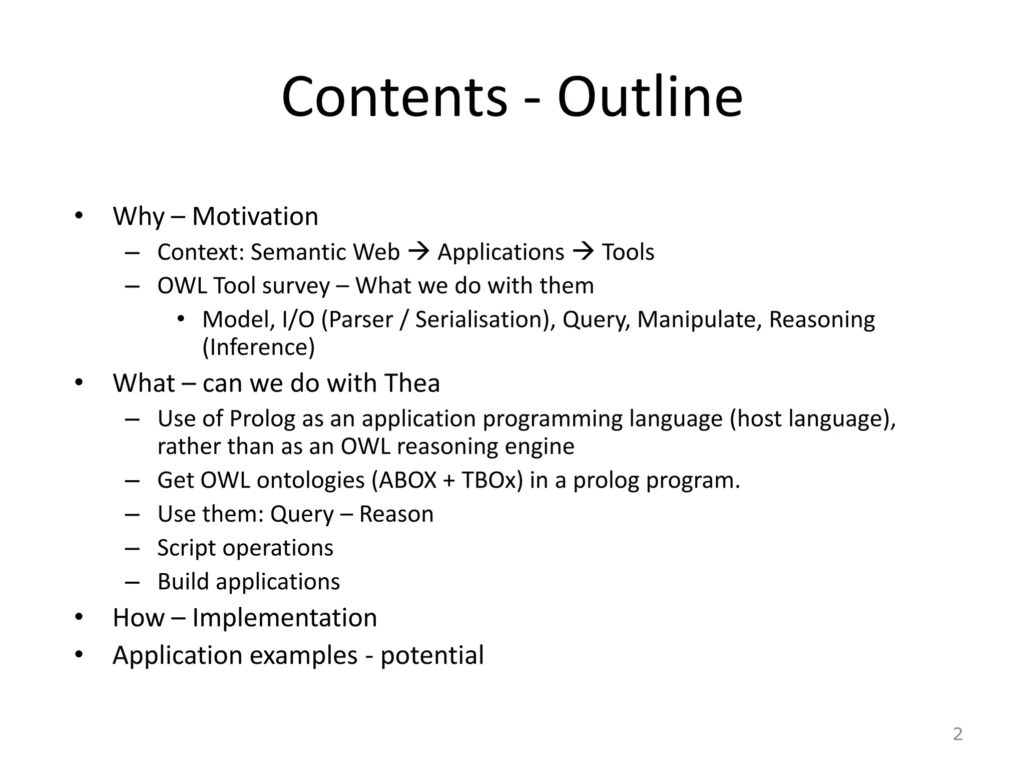 Thea: Processing OWL Ontologies - An application of logic programming ...