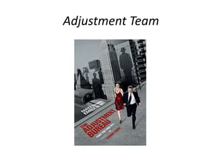 Adjustment Team