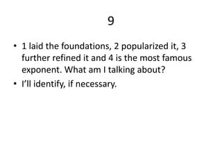 91 laid the foundations, 2 popularized it, 3 further refined it and 4 is the most famous exponent. What am I talking about?I’ll identify, if necessary.