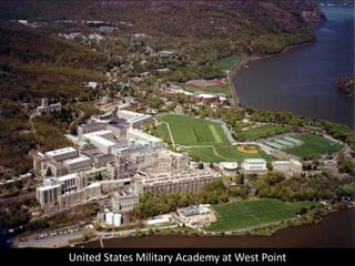 U.S. Military Academy at West Point
 
