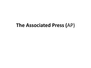 The Associated Press (AP)
 