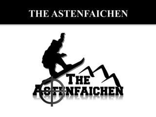 THE ASTENFAICHEN 