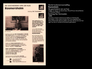 Derde huiskamervoorstelling Rosmersholm De geschiedenis van uw huis Collage van teksten van Henrik Ibsen, Marcel Proust, S...