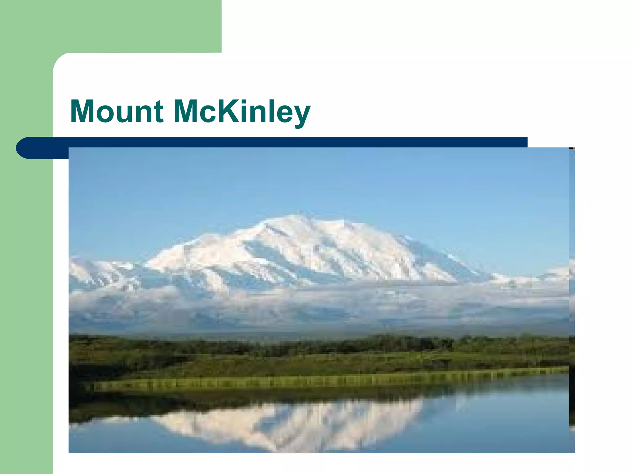 Mount McKinley
 