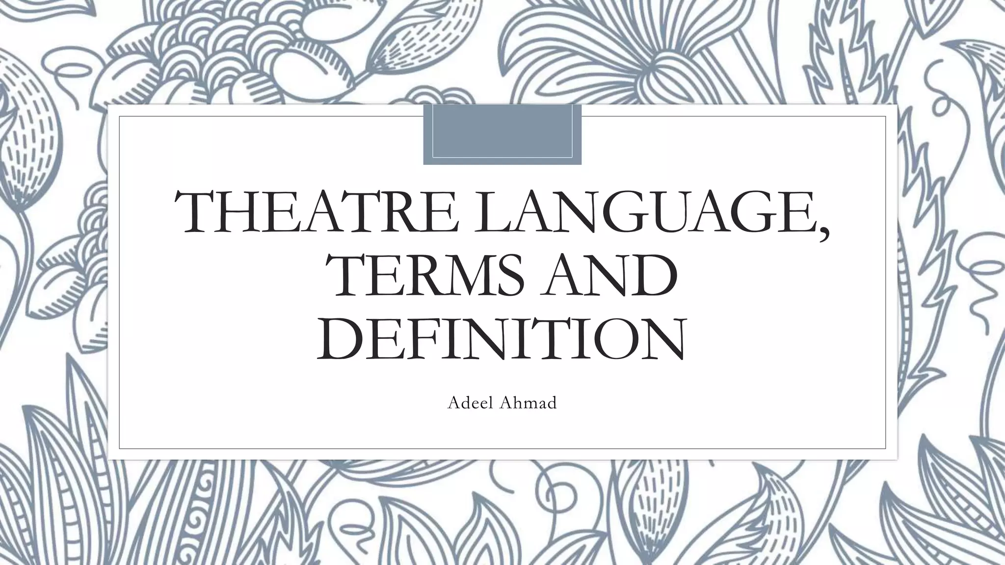Theatre language, terms and definition | PPT