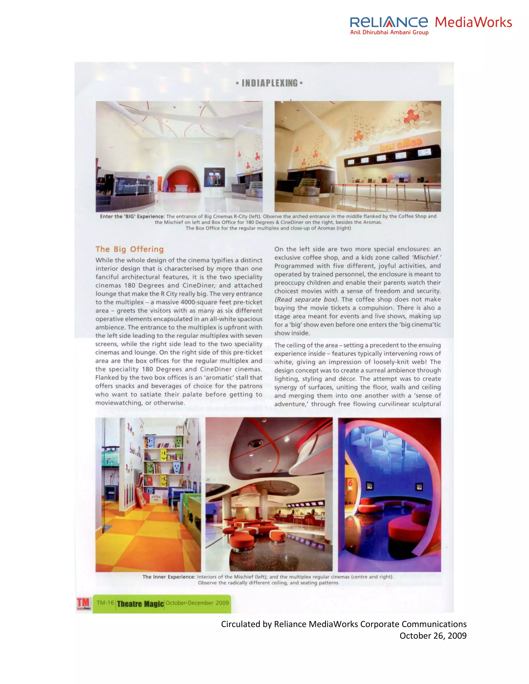 Circulated by Reliance MediaWorks Corporate Communications
                                           October 26, 2009
 